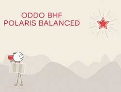 Oddo BHF Polaris Balanced : Une gestion équilibrée pour s'orienter dans des marchés incertains...