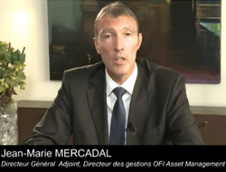 Point Marchés et Allocation : Jean-Marie Mercadal, Directeur des Gestions OFI Asset Management 