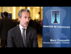 « 2014, c'est la première année "normale"... » Marc Craquelin, Directeur de la Gestion Collective de la Financière de l’Echiquier