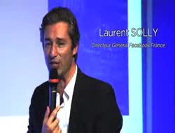 "Vos collaborateurs sont déjà  des êtres totalement connectés" Laurent Solly, Directeur Général de Facebook France