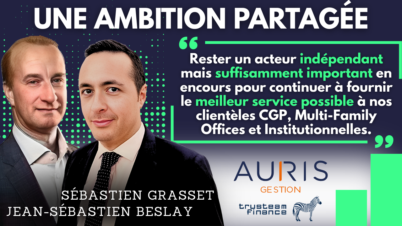 Auris Gestion annonce le rachat de Trusteam Finance