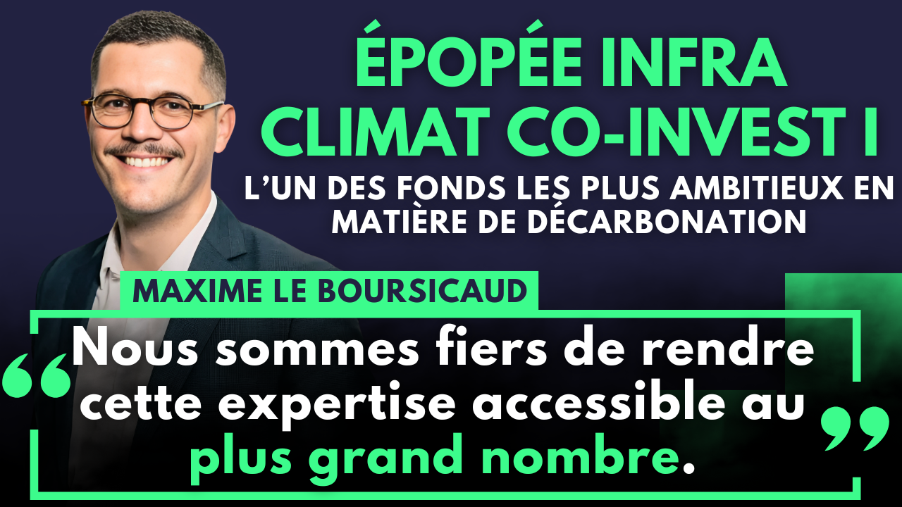 Épopée Gestion lance un fonds dédié aux particuliers : Épopée Infra Climat Co-Invest I
