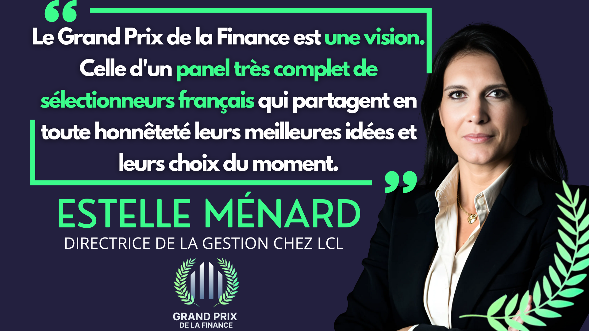 Entretien avec une sélectionneuse : Estelle Ménard (LCL) - Membre du Jury du Grand Prix de la Finance