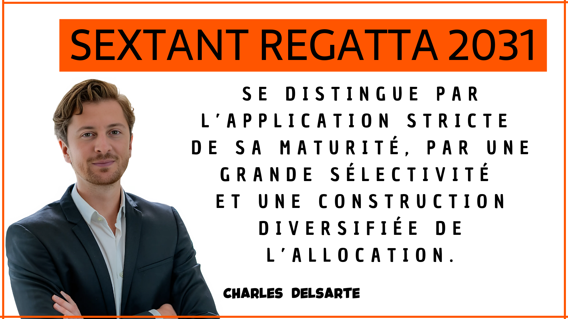 Sextant Regatta 2031 (Amiral Gestion) est dans le viseur de Nortia cette semaine