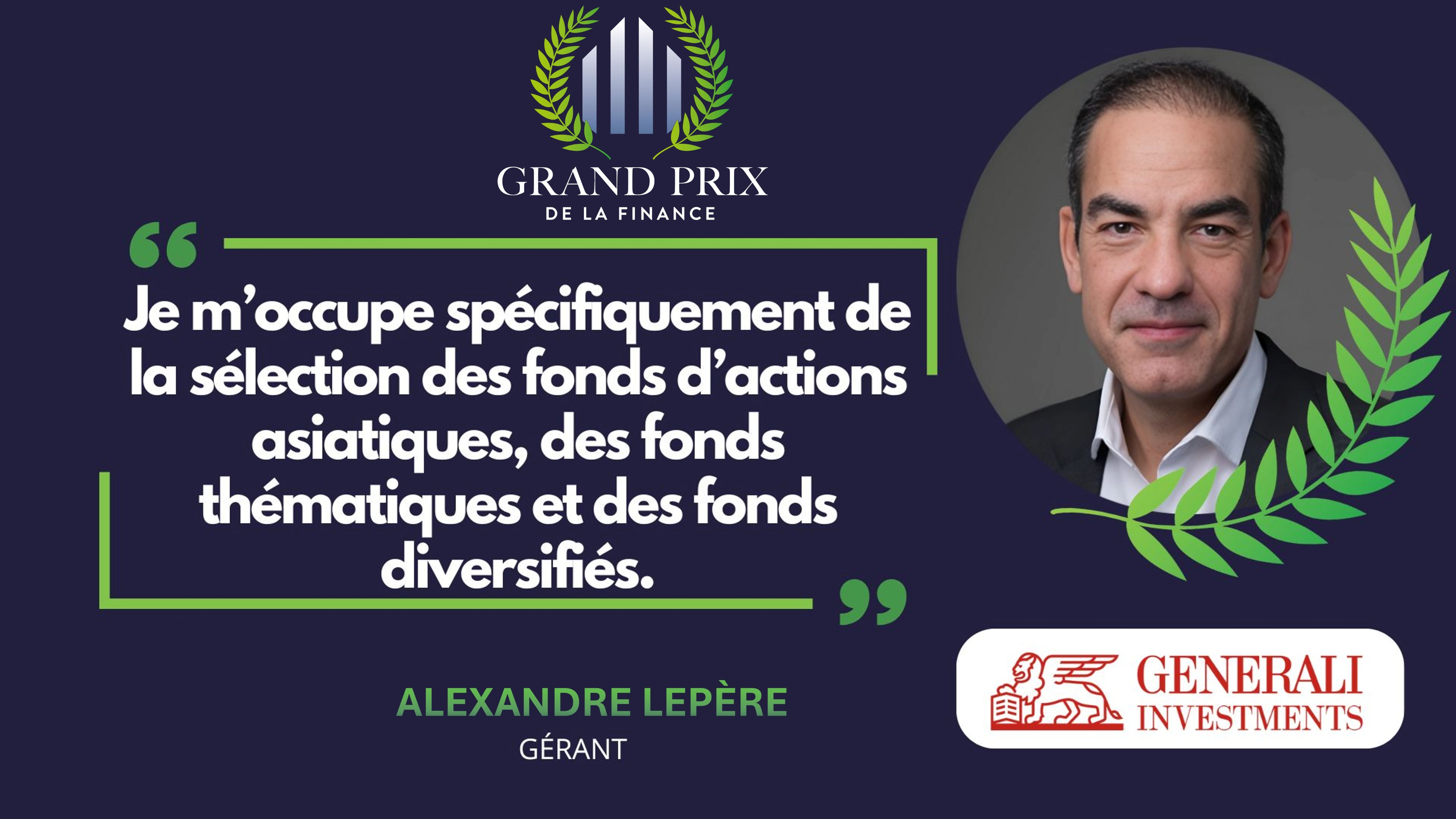 Entretien avec un sélectionneur : Alexandre Lepère (Generali AM) & Membre du Grand Prix de la Finance