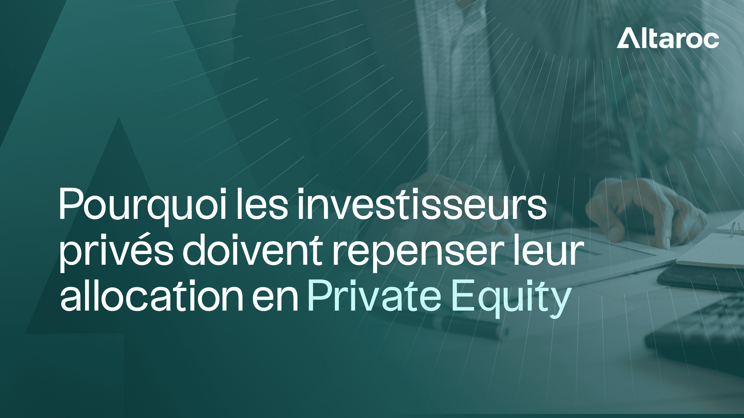 Quelle part du patrimoine de vos clients devriez-vous allouer au Private Equity ?
