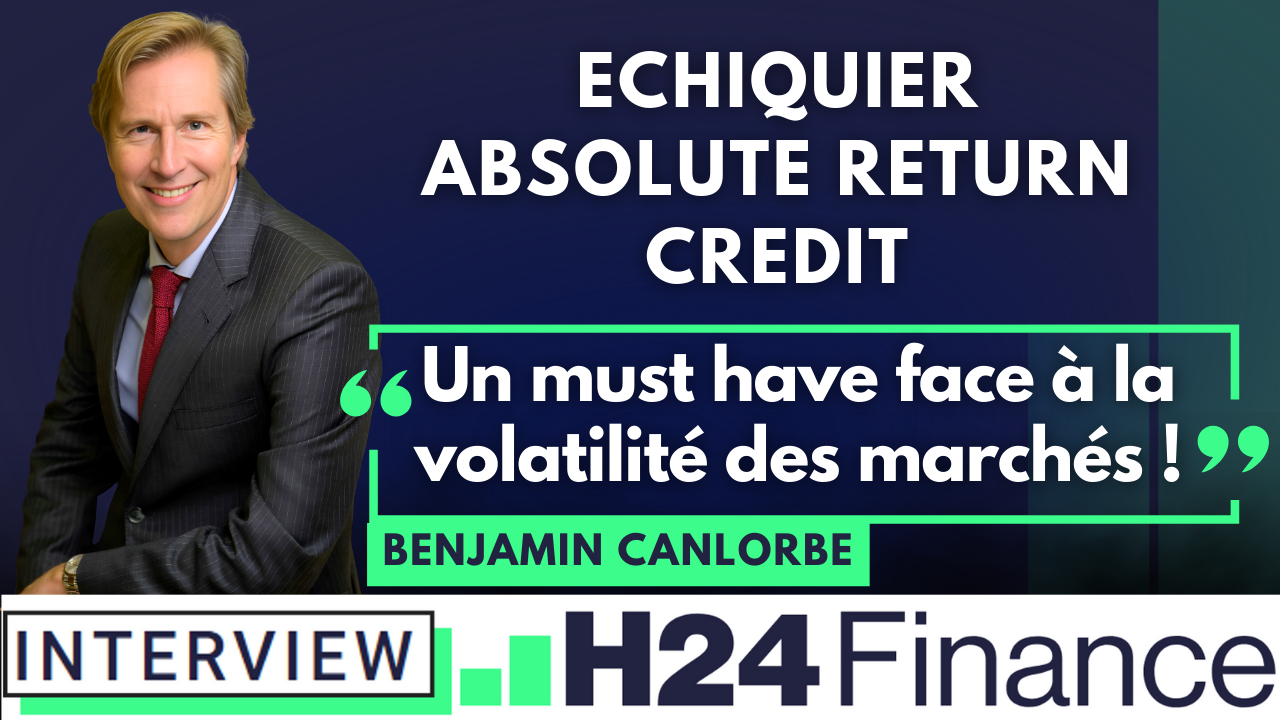 Echiquier Absolute Return Credit : une solution complémentaire aux fonds en euros dans les contrats d’assurance-vie, aux dépôts à terme et fonds datés