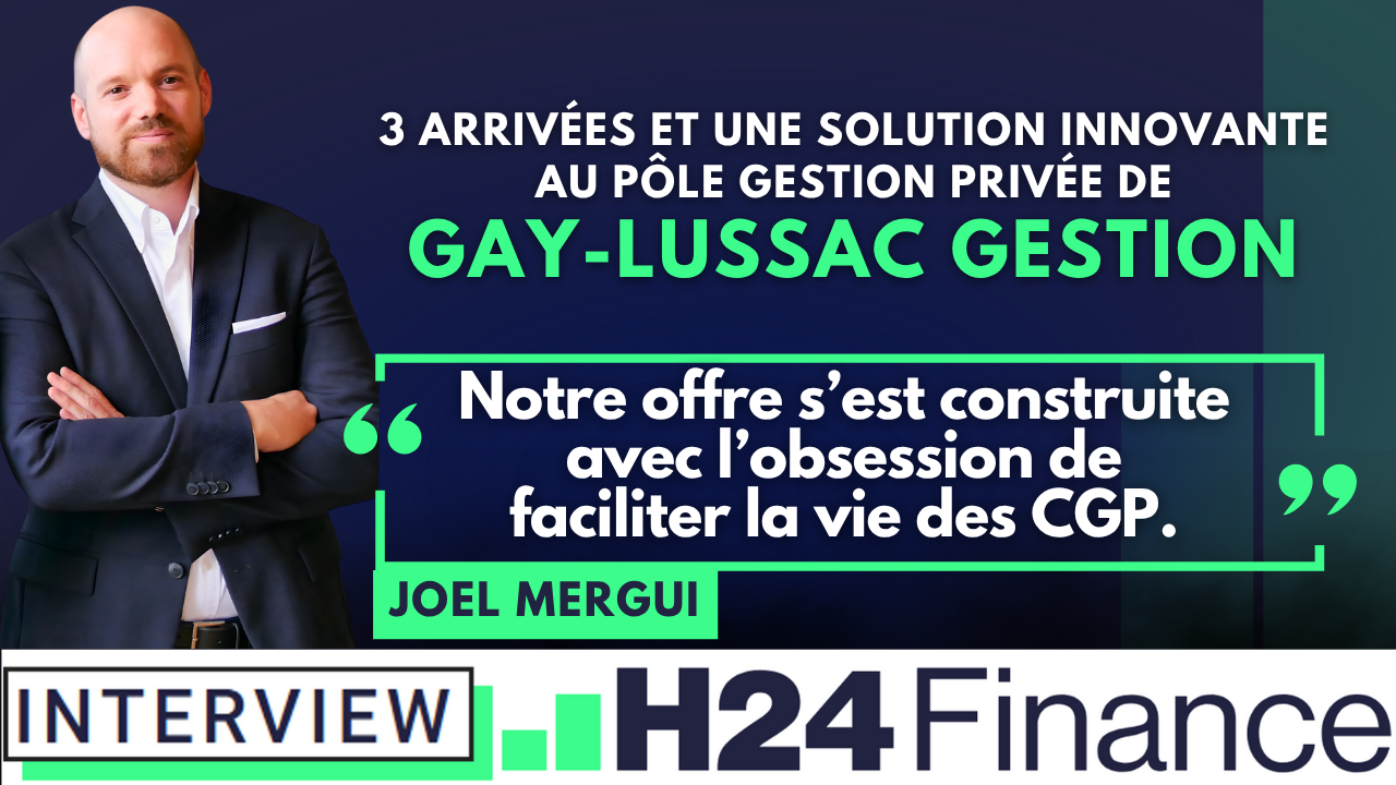 Gay-Lussac Gestion : de grandes ambitions en gestion privée, avec un casting de choix
