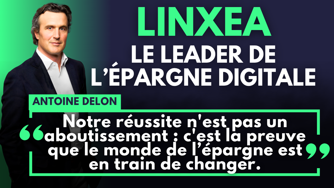 Épargne digitale : Linxea annonce plus de 200 000 clients et 6,5 milliards d'encours