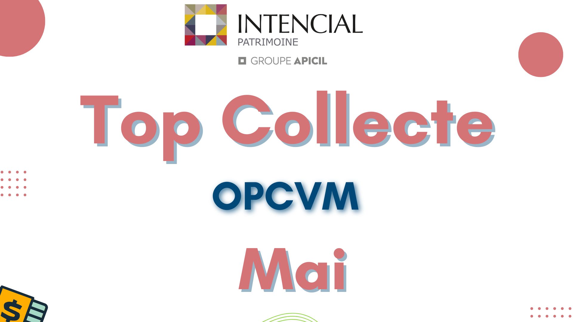 Le top collecte des OPCVM en banque sur la plateforme Intencial