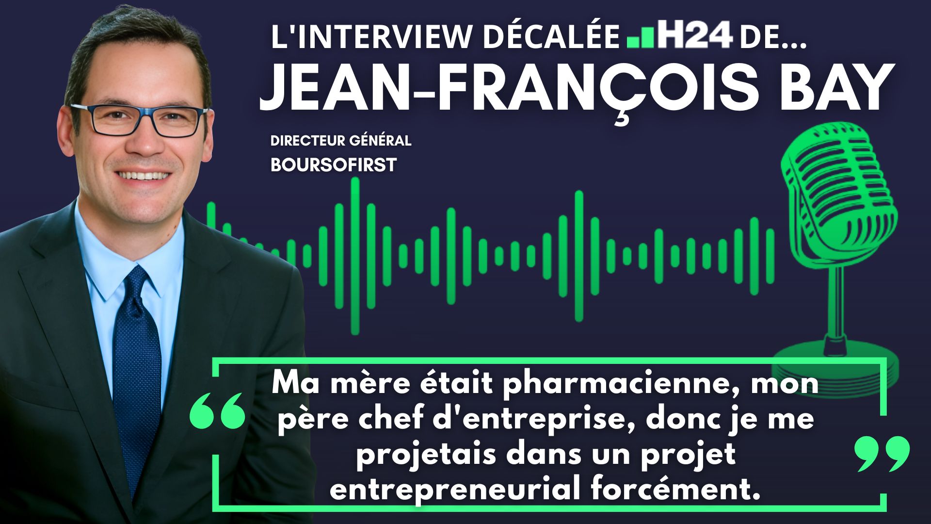 L'interview "décalée H24" de Jean-François Bay (Directeur Général de BoursoFirst)