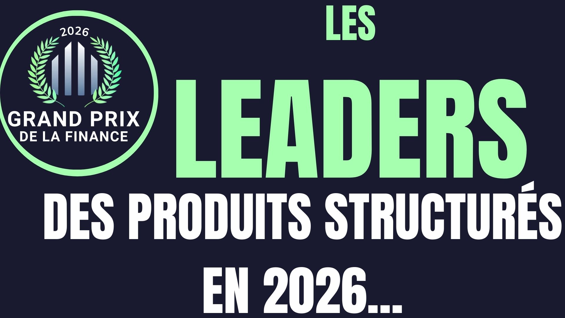 Grand Prix de la Finance : Qui sont les meilleurs experts pour concevoir vos produits structurés ?