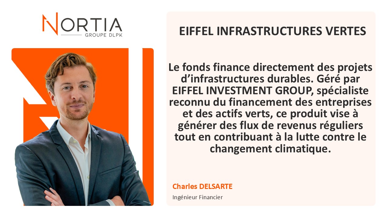 EIFFEL INFRASTRUCTURES VERTES est dans le viseur de Nortia cette semaine