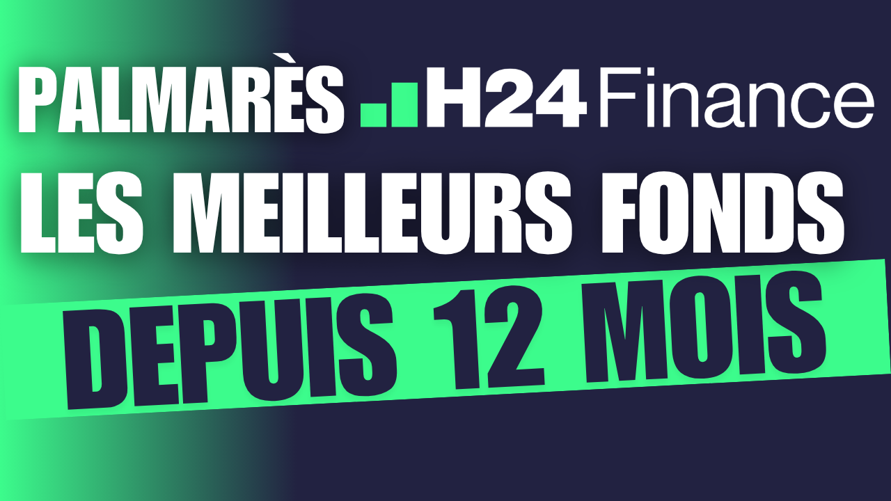 Palmarès - Les meilleurs fonds sur 12 mois glissants