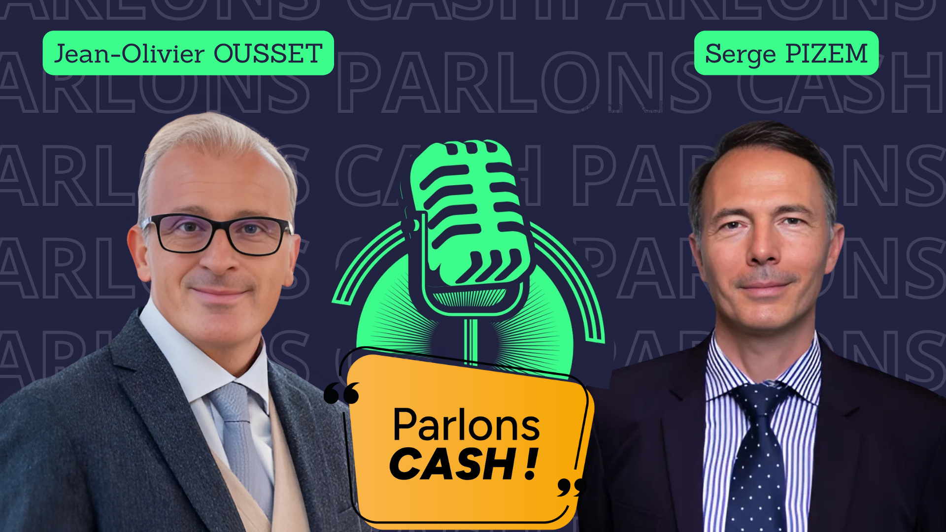 Parlons Cash : Serge Pizem se confie à un CGP...